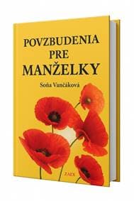 Povzbudenia pre manželky - Vancáková Soňa 1