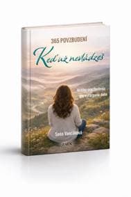365 povzbudení - Keď už nevládzeš - Vancáková Soňa 1