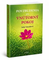 Povzbudenia pre vnútorný pokoj - Vancáková Soňa 1