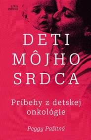 Deti môjho srdca / Príbehy z detskej onkológie - Pažitná Peggy 1