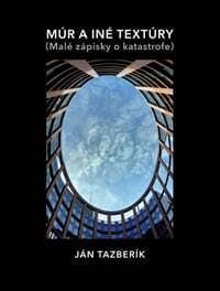 Múr a iné textúry - Tazberík Ján 1