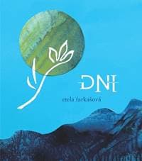 Dni - Etela Farkašová 1