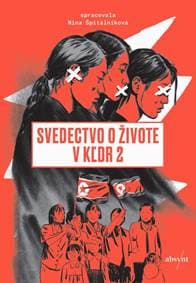 Svedectvo o živote v KĽDR 2 - Špitálníková Nina 1