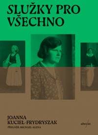 Služky pro všechno - Kuciel-Frydryszak Joanna 1
