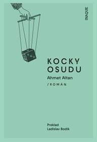 Kocky osudu - Ahmet Altan 1