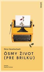 Ôsmy život (pre Brilku) - Nino Haratischwili 1