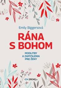Rána s Bohom - Emily Biggersová