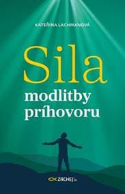 Sila modlitby príhovoru - Kateřina Lachmanová 1