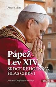 Pápež Lev XIV.: Srdce rehoľníka, hlas Cirkvi - Jesús Colina