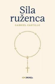 Sila ruženca - Gabriel Castillo 1