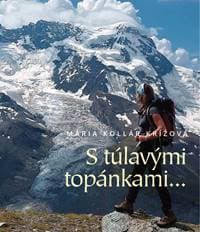 S túlavými topánkami - Mária Kollár Krížová