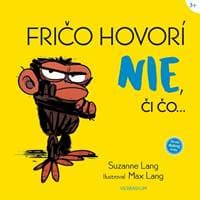 Fričo hovorí NIE, či čo... - Lang Suzanne