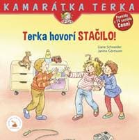 Terka hovorí STAČILO! - Schneider Liane 1