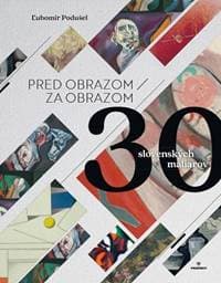 Pred obrazom / Za obrazom - Ľubomír Podušel 1