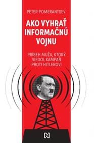 Ako vyhrať informačnú vojnu - Peter Pomerantsev 1
