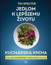 Jedlom klepšiemu životu – Kuchárska kniha - Tim Spector