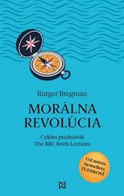 Morálna revolúcia - Rutger Bregman 1