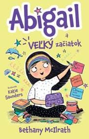 Abigail a veľký začiatok - Bethany McIlrath