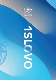 Biblia 1 Slovo - Nový zákon - autor neuvedený 1