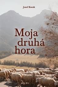 Moja druhá hora - Jozef Kozák
