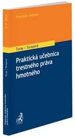 Praktická učebnica trestného práva hmotného - Lukáš Turay, Yvetta Turayová