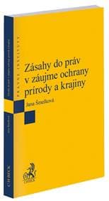 Zásahy do práv v záujme ochrany prírody a krajiny - Jana Šmelková