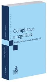 Compliance a regulácie - Marek Kordík, Martin Jacko, Martin Sasinek, Ivan Skaloš