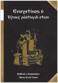 Evergetinos 4 Výroky púštnych otcov - Miron Keruľ-Kmec st. 1
