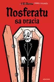 Nosferatu sa vracia - Andrej Kolenčík 1