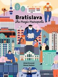 Bratislava – The Magic Metropolis (new version) - Michal Hvorecký 1