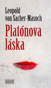 Platónova láska - Sacher-Masoch Leopold von