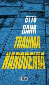 Trauma narodenia - Rank Otto 1