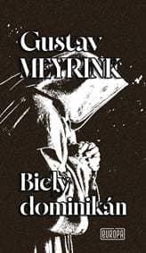 Biely dominikán - Meyrink Gustav 1