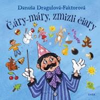 Čáry-máry, zmizli čiary - Dragulová-Faktorová Danuša 1