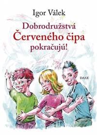 Dobrodružstvá Červeného čipa pokračujú - Válek Igor