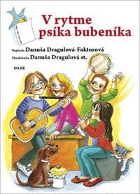 V rytme psíka bubeníka - Danuša Dragulová-Faktorová 1