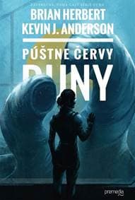 Púštne červy Duny - Brian Herbert, Kevin J. Anderson 1