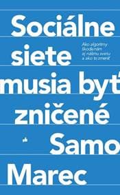 Sociálne siete musia byť zničené - Samo Marec 1