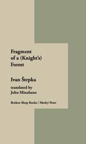 Fragment of a (Knight’s) Forest - Ivan Štrpka 1
