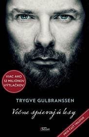 Večne spievajú lesy - Trygve Gulbranssen 1
