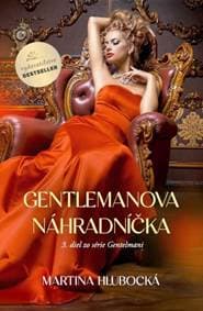 Gentlemanova náhradníčka (Gentlemanská stávka 3. diel) - Hlubocká Martina 1