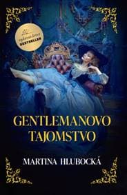 Gentlemanovo tajomstvo (Gentlemanská stávka 4. diel) - Hlubocká Martina 1