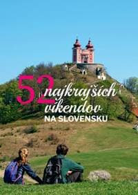 52 najkrajších víkendov na Slovensku - Čarovné Slovensko redakcia mesačníku 1