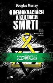 O demokraciách a kultoch smrti - Douglas Murray 1