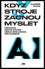 Když stroje začnou myslet - Vladimír Šucha 1