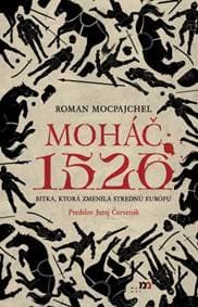 Moháč 1526 - Roman Mocpajchel