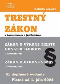 Trestný zákon s komentárom a judikatúrou platný od 1.júla 2026 - Kolektív