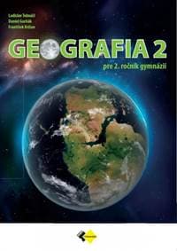 Geografia pre 2. ročník gymnázií - Kolektív autorov 1