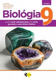 Biológia pre 9.ročník ZŠ a 4.ročník gymnázií - Kolektív autorov