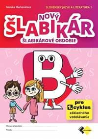 Nový šlabikár B - šlabikárové obdobie - Markovičová Monika 1